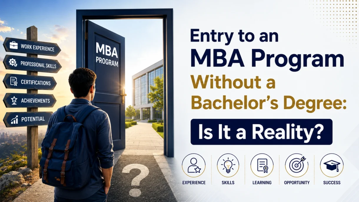 Entry to MBA Program without a Bachelor's Degree: Is that a Reality?